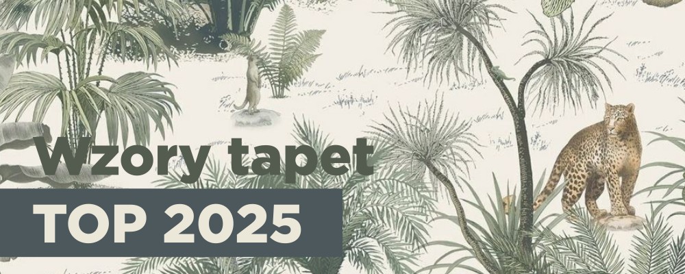 Wzory tapet TOP 2025